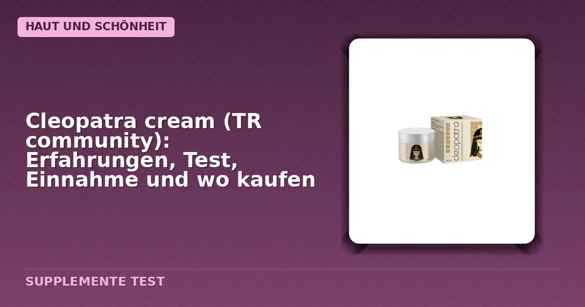 Verpackung der Cleopatra Cream TR Community