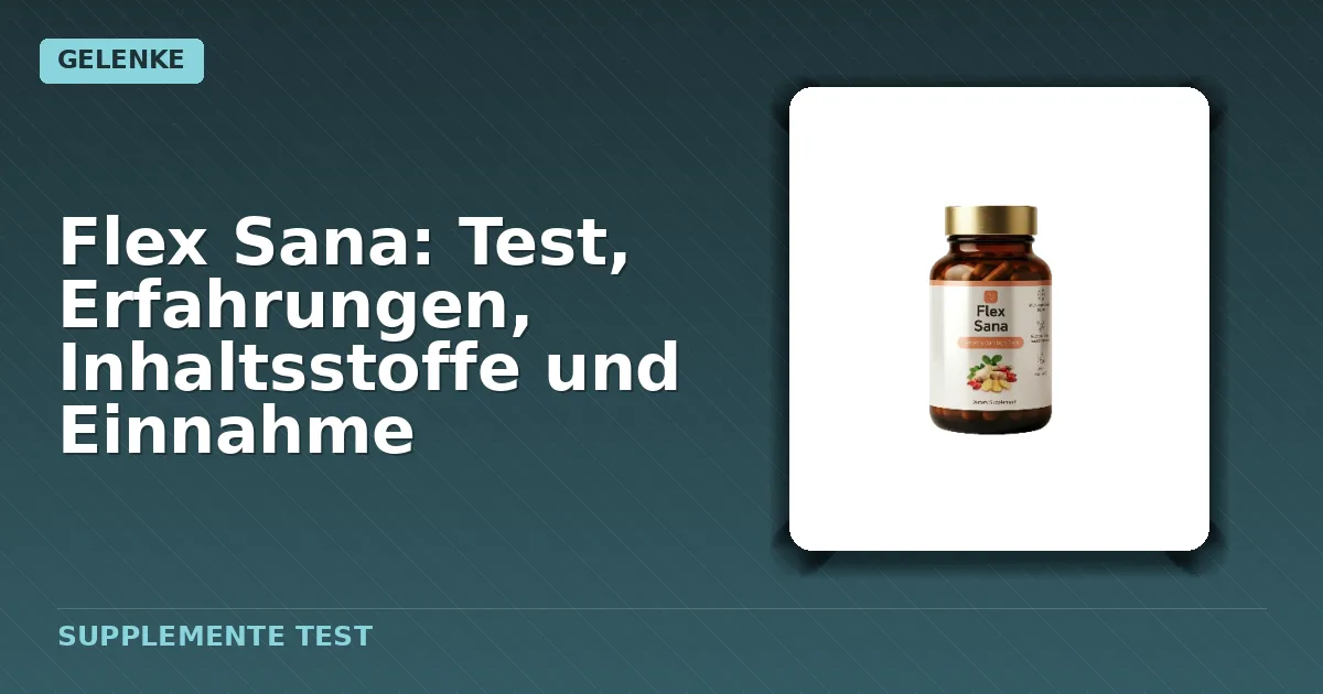 Packung des Nahrungsergänzungsmittels Flex Sana in Form von Gel und Kapseln